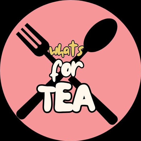 What's For Tea